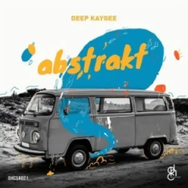 Abstrakt BY Deep KayGee